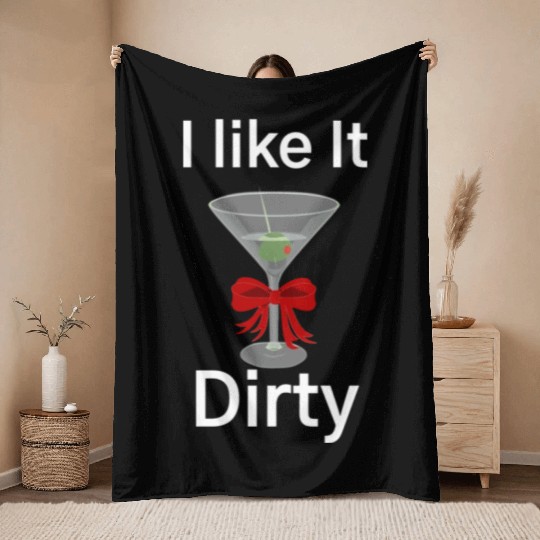 Martini Lover I Like It Dirty Martini Women Men Throw Blankets