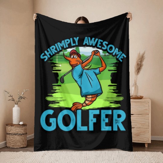 Funny Shrimp/Prawn Pun Golfer. Shrimply Awesome Throw Blankets