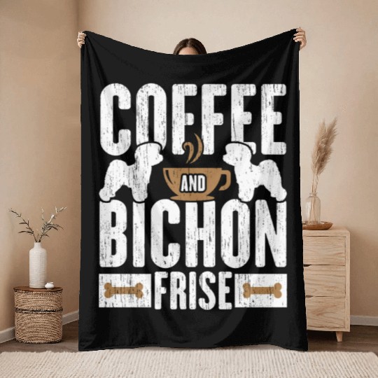 Coffee And Bichon Frise Dog Lover Puppy Paw Love Throw Blankets