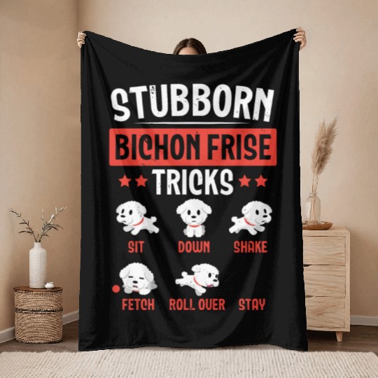 Stubborn Bichon Frise Tricks Dog Lover Puppy Paw Throw Blankets