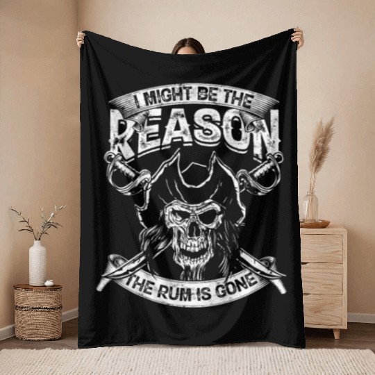 I might be the reason the rum is gone - drinking Throw Blankets