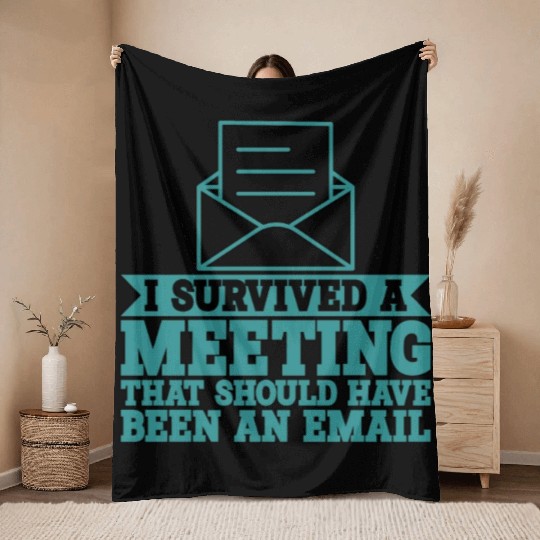 I Survived Another Meeting 9 Throw Blankets