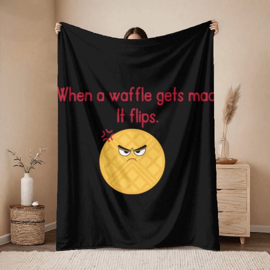 When a waffle gets mad It flips Throw Blankets