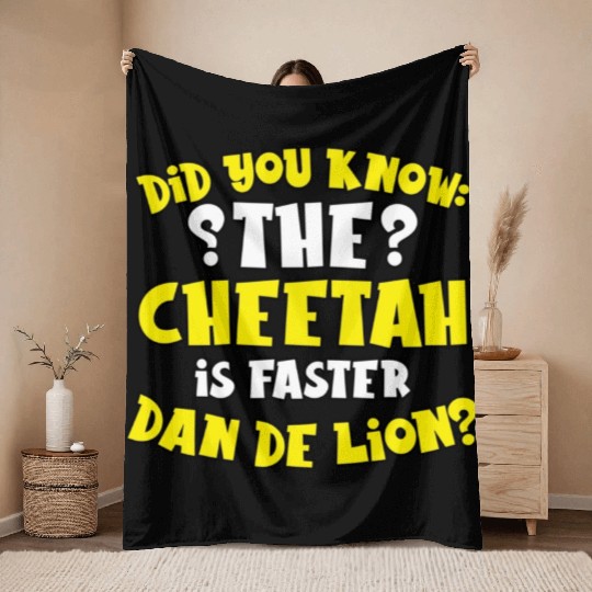 Did You Know The Cheetah is Faster Dan De Lion Gif Throw Blankets