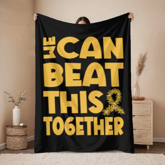 We Can Beat This Childhood Cancer Awareness Throw Blankets