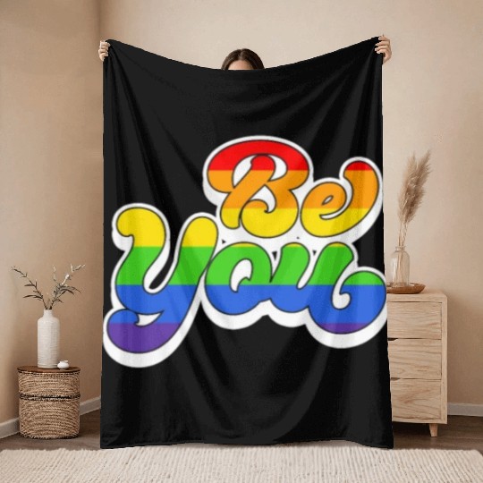 Be You, LGBT Rainbow Throw Blankets