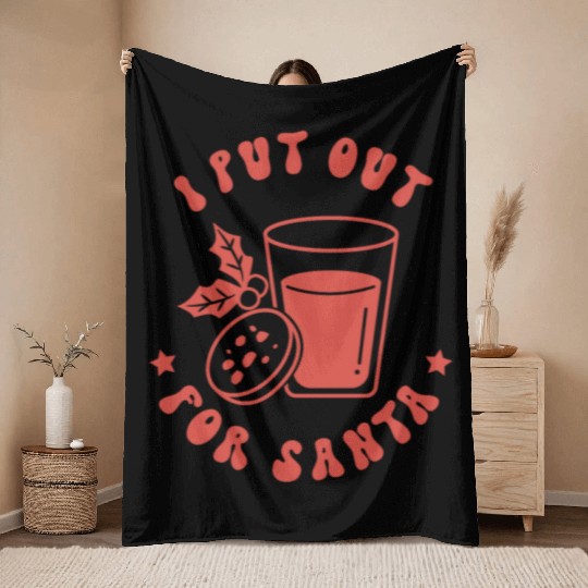 I put out for Santa Throw Blankets