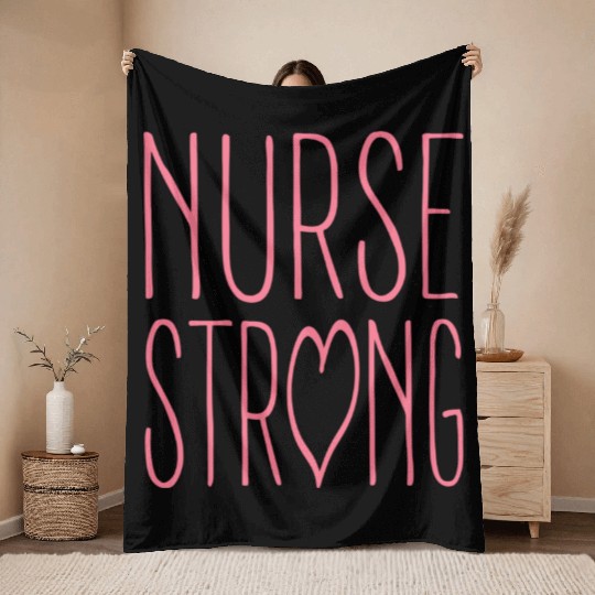 Strong Nurse Great Inspirational Nurse Throw Blankets