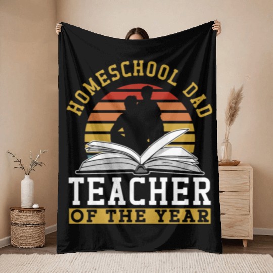 Homeschool Dad Teacher Of The Year Homeschooling Throw Blankets