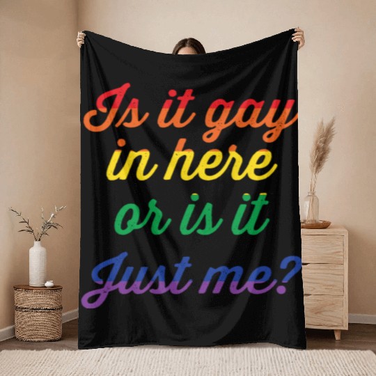 LGBT Funny Gay Lesbian Pride Rainbow Slogan Gift Throw Blankets