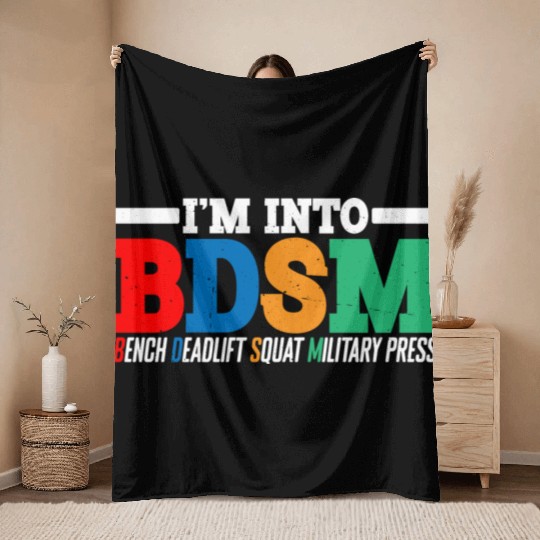 Im Into BDSM Bench Squat Deadlift Military Press16 Throw Blankets