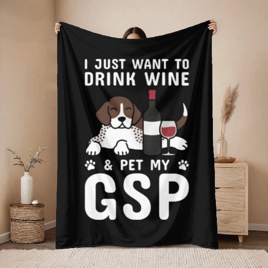 Drink Wine And Pet My German Shorthaired Pointer Throw Blankets