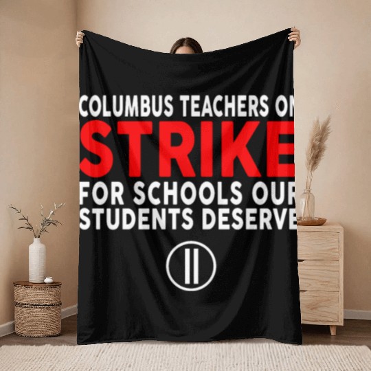 Columbus Ohio School Teachers Strike OH Teacher Throw Blankets