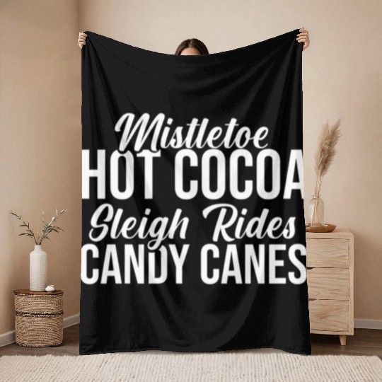 Mistletoe Hot Cocoa Sleigh Rides Candy Canes Throw Blankets