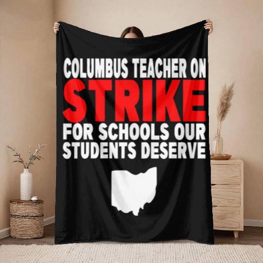 Columbus Ohio School Teachers Strike OH Teacher Throw Blankets