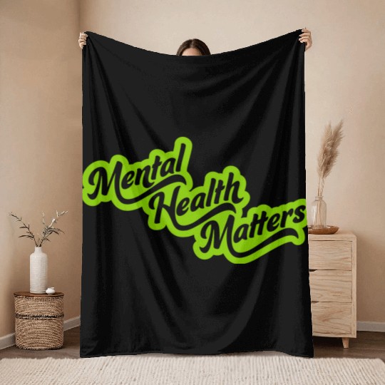 mental health matters quote Throw Blankets