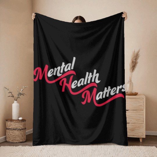 mental health matters quote Throw Blankets