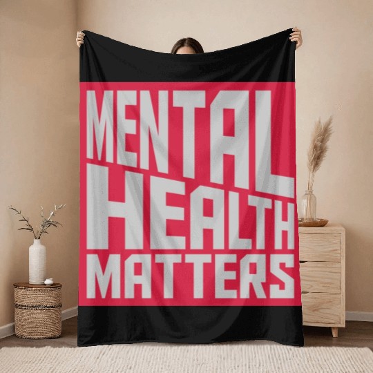 mental health matters quote Throw Blankets
