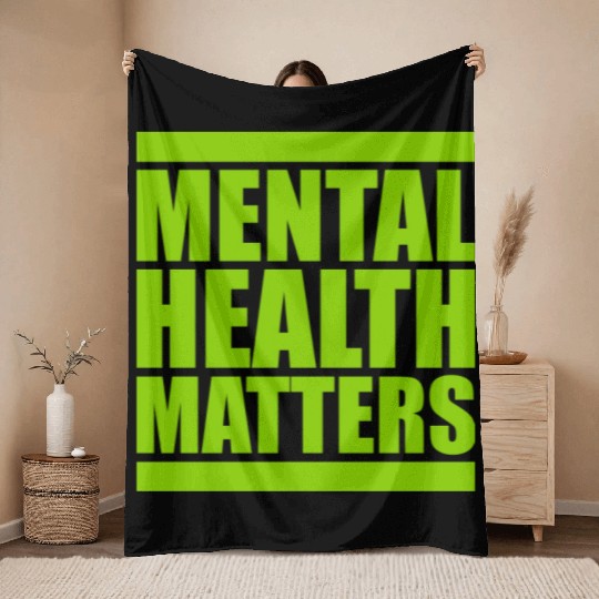 mental health matters quote Throw Blankets
