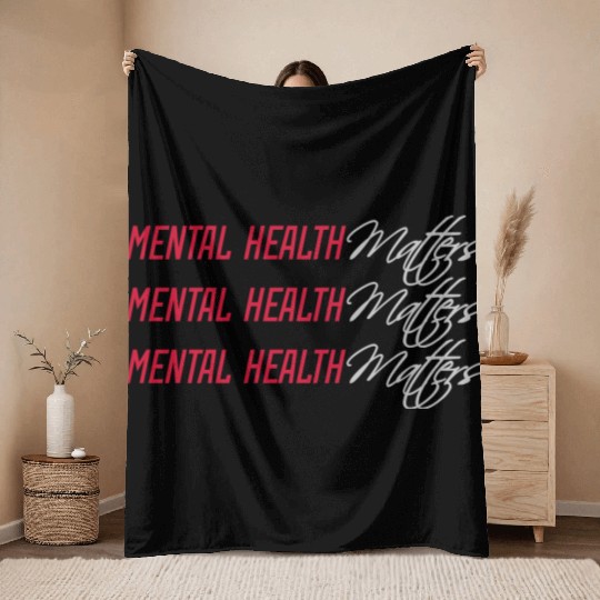 mental health matters quote Throw Blankets