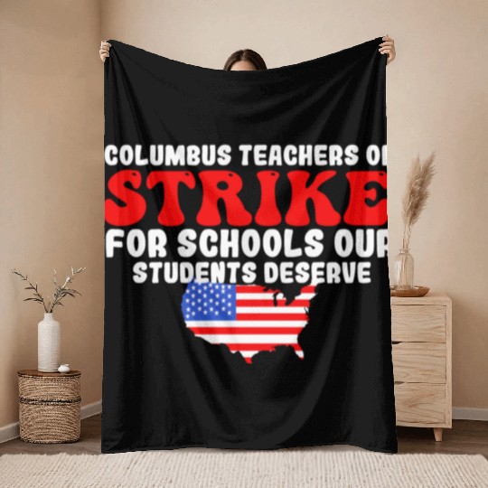 columbus ohio school teachers strike oh teacher Throw Blankets