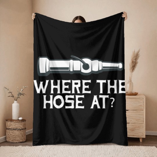 Where The Hose At? Fire Fighter Rescuers Fire Truc Throw Blankets