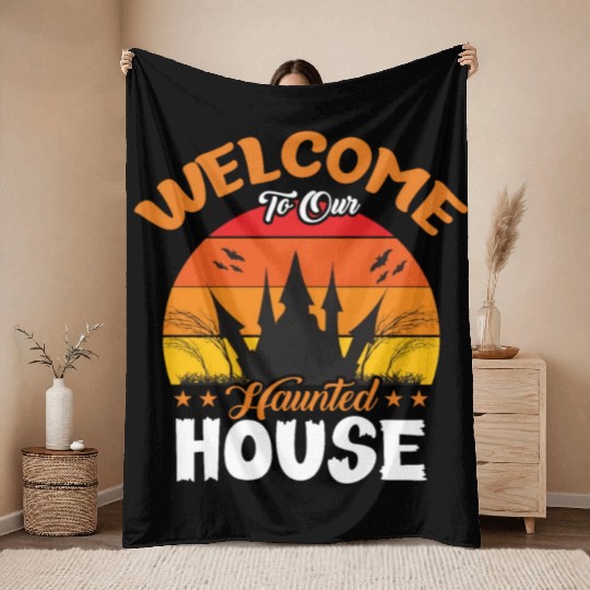 Welcome To Our Haunted House Throw Blankets