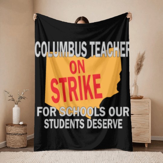 Columbus Ohio Schools Teacher Strike Throw Blankets