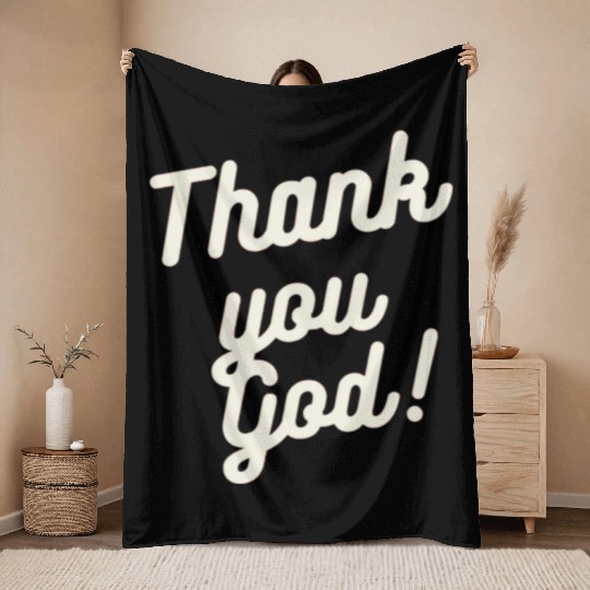 Thank You God Throw Blankets