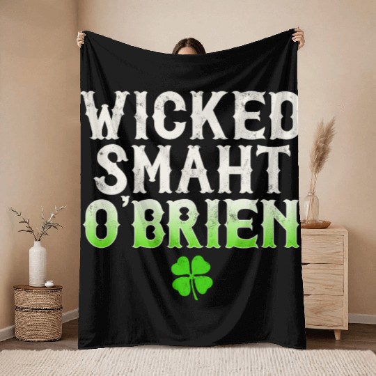 Wicked Smaht O'Brien Clan Boston Irish Slang Throw Blankets