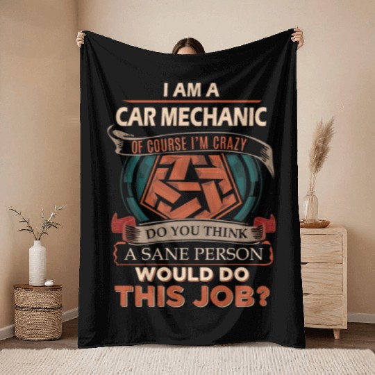 Car Mechanic Throw Blankets - Sane Person Gift Item Throw Blankets