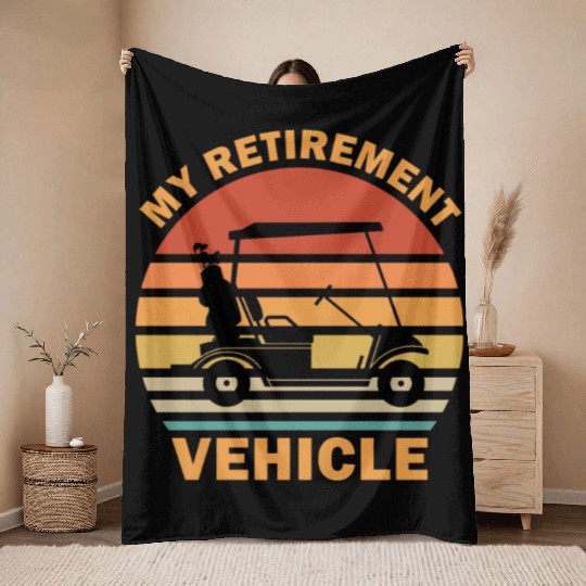 Funny My Retirement Vehicle Golf Cart - Funny Golf Throw Blankets