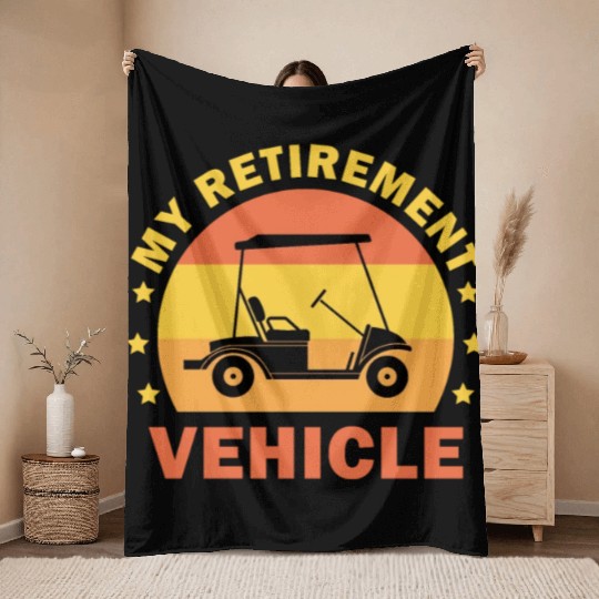 Funny My Retirement Vehicle Golf Cart - Funny Golf Throw Blankets