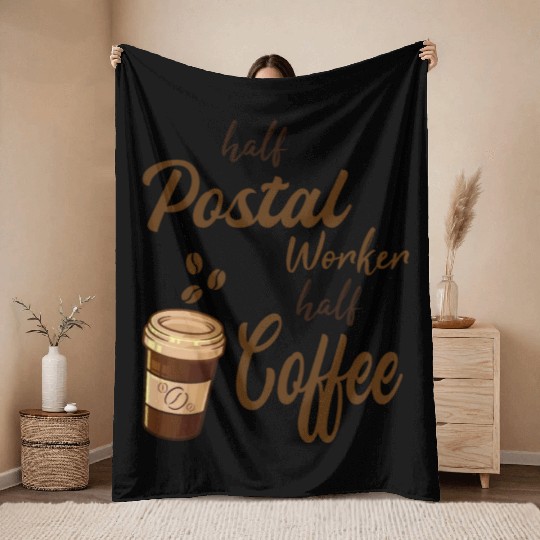 Half Postal Worker Half Coffee Throw Blankets