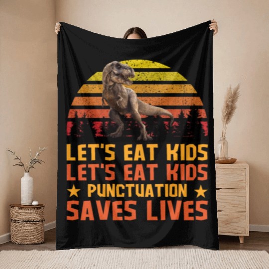 Let's Eat Punctuation Saves Lives Grammar Teacher Throw Blankets