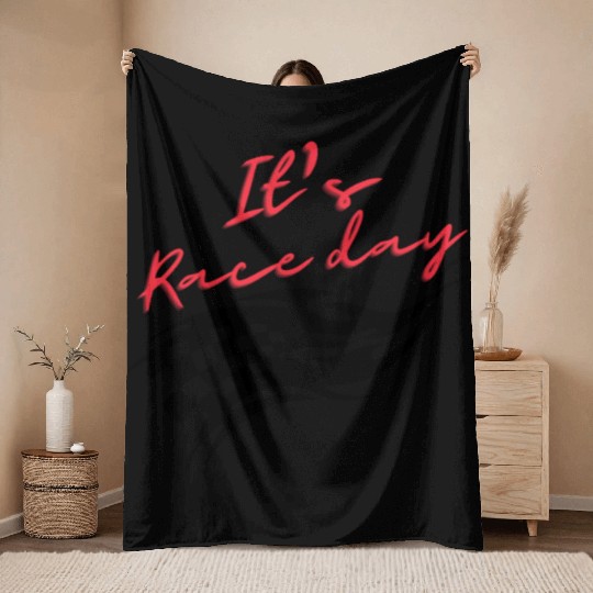 It's race day, gift for racer, race lover,race day Throw Blankets