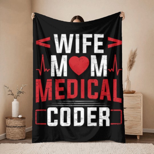 Medical Biller Coding Nurse Wife Mom Medical Coder Throw Blankets