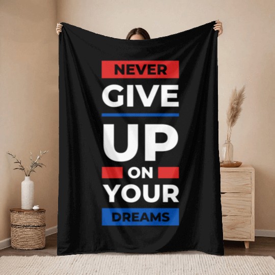 Never Give Up Throw Blankets