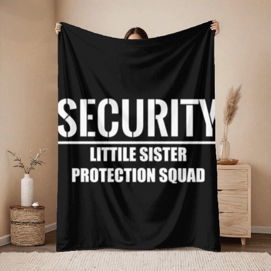 Security Little Sister Protection Squad Throw Blankets