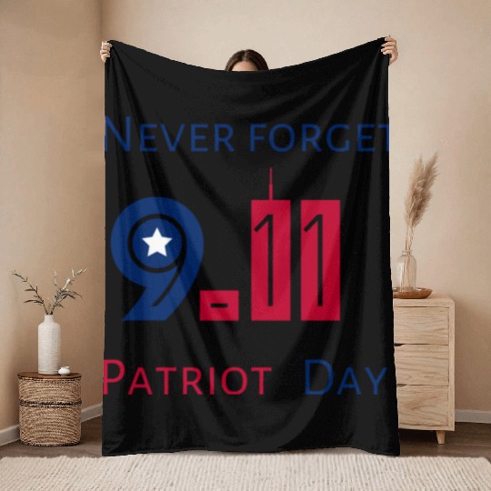 Never Forget Patriot Day 9.11 Throw Blankets