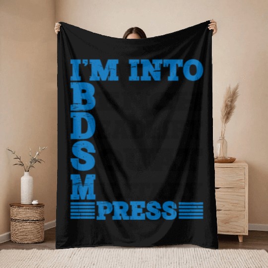 Im Into BDSM Bench Squat Deadlift Military Press10 Throw Blankets