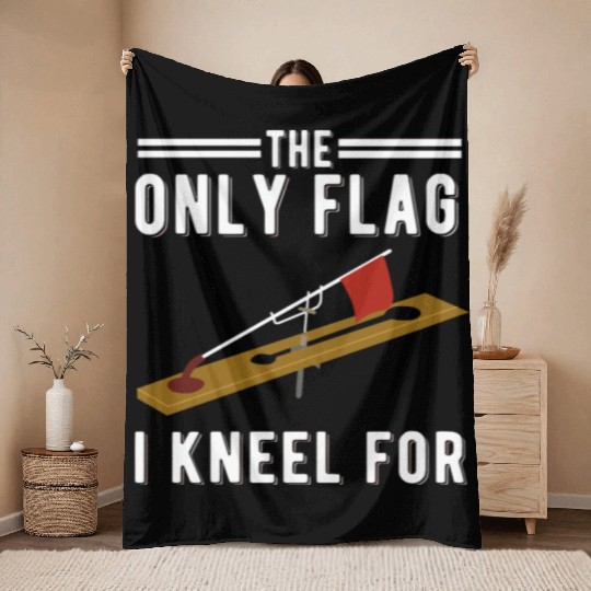 Ice Fishing Tip Up Flag The Only Flag I Kneel For Throw Blankets