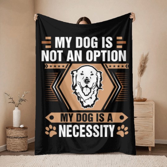 Dog Not Option Dog Necessity Golden Retriever Tees Throw Blankets