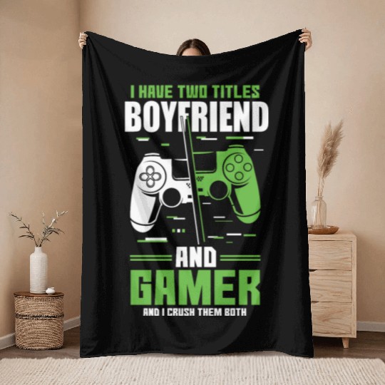 Two Titles Boyfriend Gamer Video Game Lover Gaming Throw Blankets