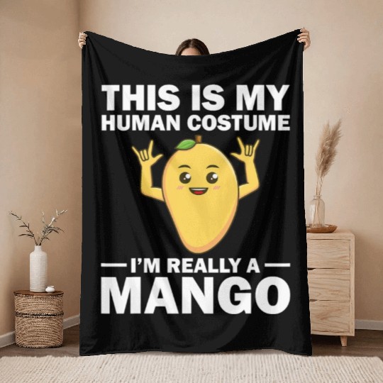 Funny This Is My Human Costume Mango Fruit Lover Throw Blankets