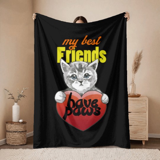 My Friends have Cat paws Throw Blankets