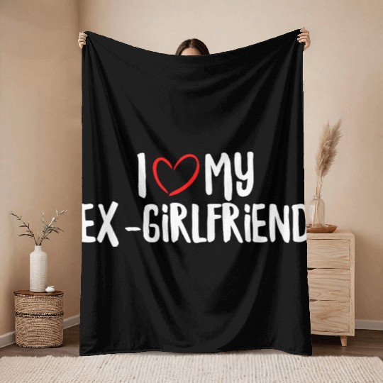 I Love My Ex-Girlfriend Throw Blankets