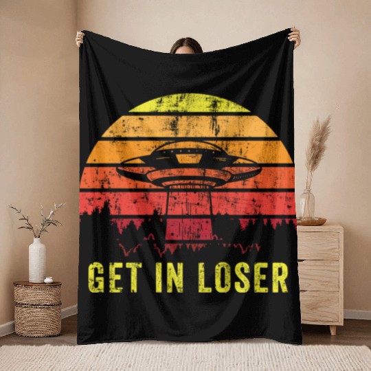 Aliens Art Get In Loser UFO Fan Gift Idea Throw Blankets