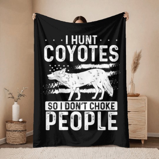 Coyote Trapping Coyote Hunting Yote Hunting Gift Throw Blankets