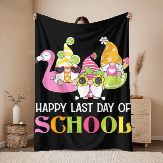 Happy Last Day Of School Teacher Student Graduatio Throw Blankets